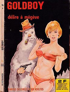Goldboy - Tome 4 - Délire a Mégeve