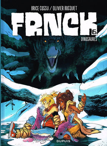 FRNCK - Tome 6 Dinosaures