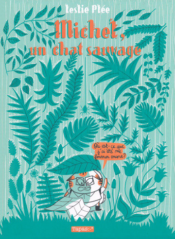 Michel Plée - Tome 02 - Michel, un chat sauvage