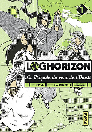 Log Horizon - La brigade du vent de l’ouest (Tomes 1 à 11)