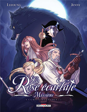 La rose écarlate - Missions (Tome 5)