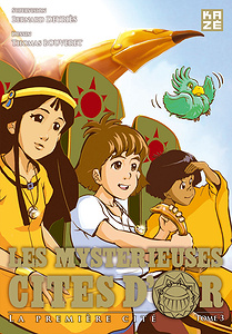 Les Mystérieuses Cités d’Or - Tome 3 - La Première Cité 3