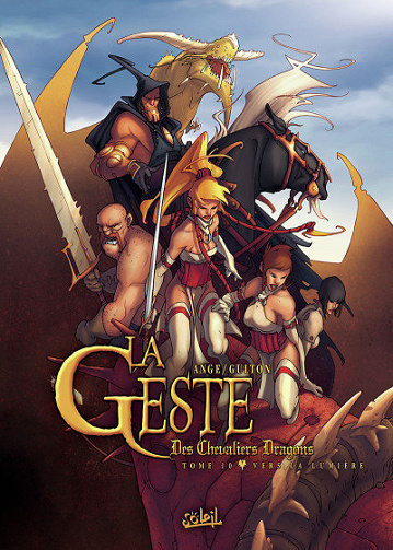 La geste des chevaliers dragons -Tome 10 - Vers la lumière