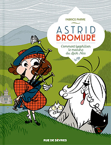 Astrid Bromure - Tome 4 - Comment Lyophiliser le Monste du Loch Ness