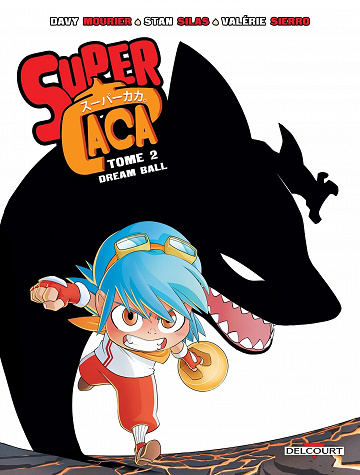 Super Caca (Tome 2)