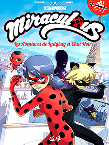 Miraculous - Les Aventures de Ladybug et Chat Noir - Tomes 1 et 2