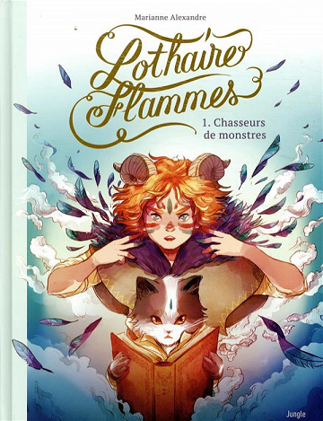Lothaire Flammes (Tome 1)