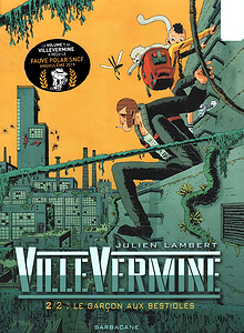 VilleVermine - Tome 2 - Garcon aux Bestioles