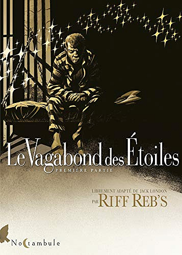 Le Vagabond des étoiles - Tome 1 (2019)