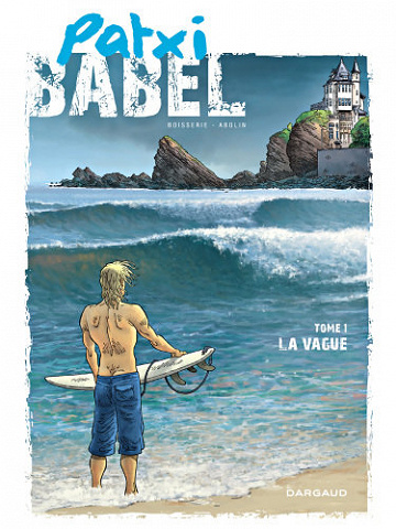 Patxi Babel - Tome 01 - La vague