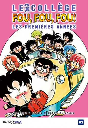 Le collège fou, fou, fou ! - Les premières années (Tome 3)
