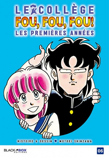 Le collège fou, fou, fou ! - Les premières années (Tome 6)