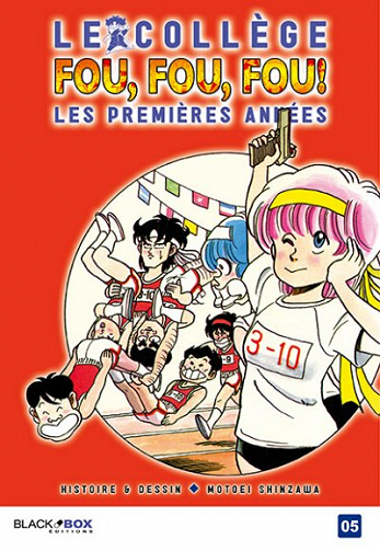 Le collège fou, fou, fou ! - Les premières années (Tome 5)