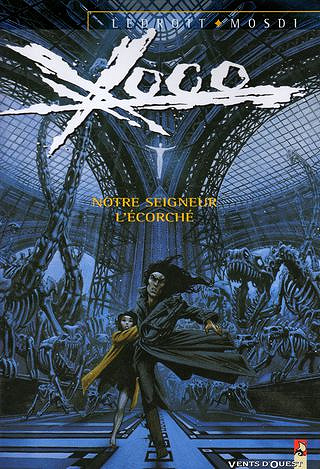 Xoco - Tome 02 -  Notre Seigneur L’ecorche
