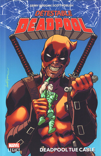Détestable Deadpool (Tome 1)