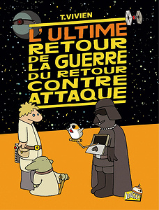 La Guerre du Retour Contre Attaque - Tome 5 - L’ultime Retour de la Guerre du Retour Contre-attaque