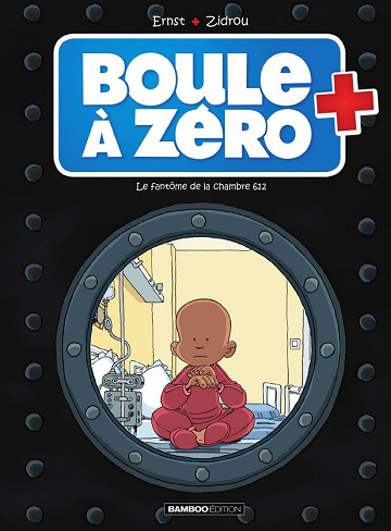 Boule à zéro - Tome 8 - Le fantôme de la chambre 612