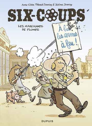 Six-Coups - Tome 2 - Les marchands de plombs