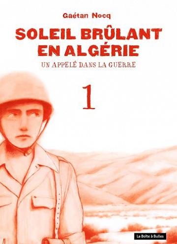 Soleil brûlant en Algérie - Tome 1