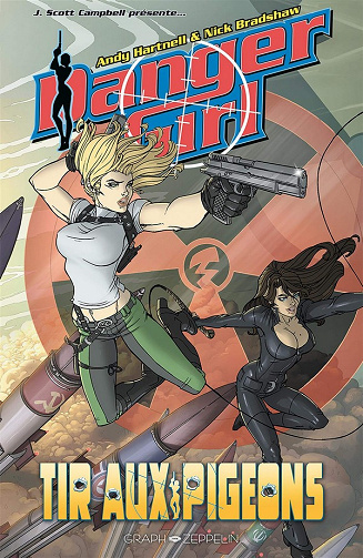 Danger Girl (Graph Zeppelin) (Tome 5)