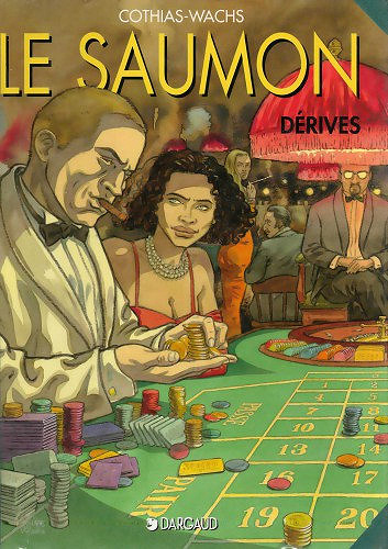 le Saumon - Tome 02 - Dérives