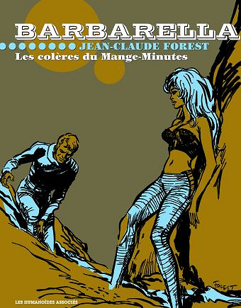 Barbarella - Tome 2 - Les colères du Mange-Minutes