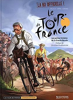 Tour de France - Tome 1 - Les Petites Histoires de la Grande Boucle