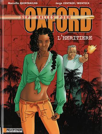 Sept Balles pour Oxford - Tome 04 - L’héritière
