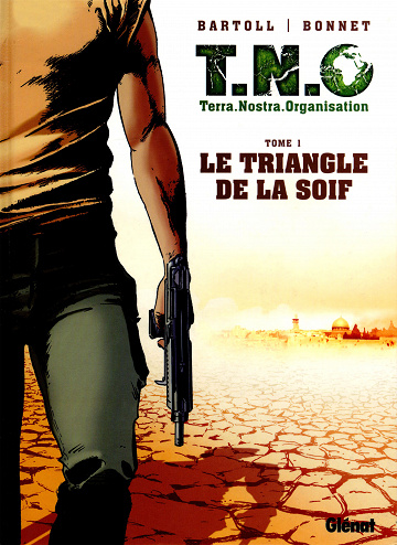 T.N.O. - Tome 01 : Le Triangle de la Soif