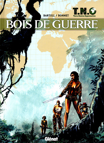 T.N.O. - Tome 03 : Bois de guerre