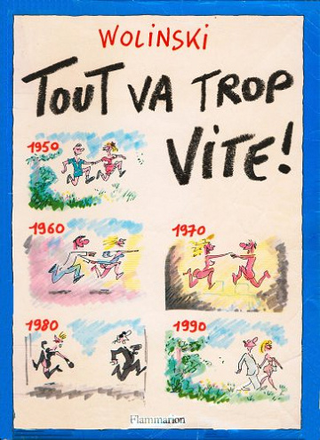 Tout Va Trop Vite