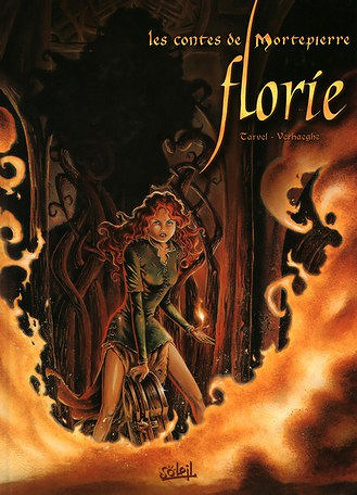Les Contes de Mortepierre - Tome 01 - Florie