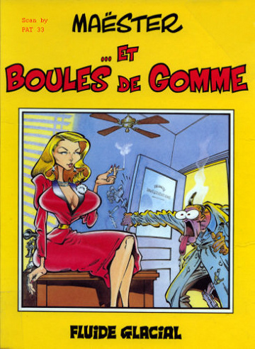 Maëster ... et boules de gomme