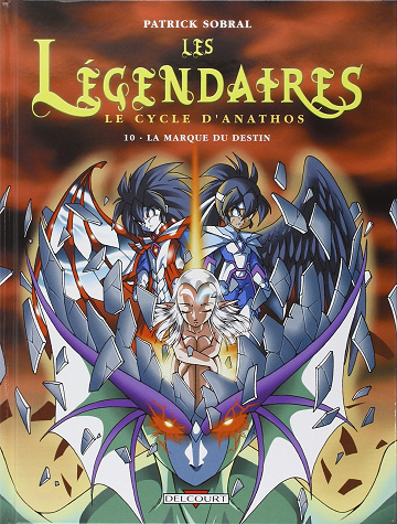Les Légendaires, Tome 10 : La Marque du Destin