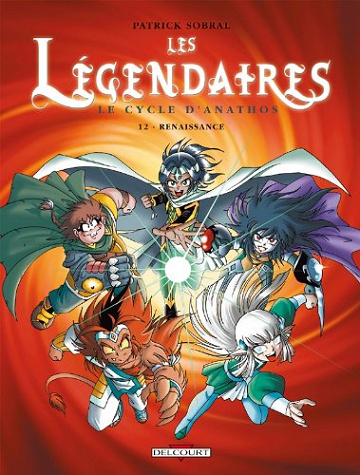 Les Légendaires, Tome 12 : Renaissance