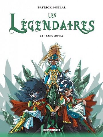 Les Légendaires, Tome 13 : Sang royal