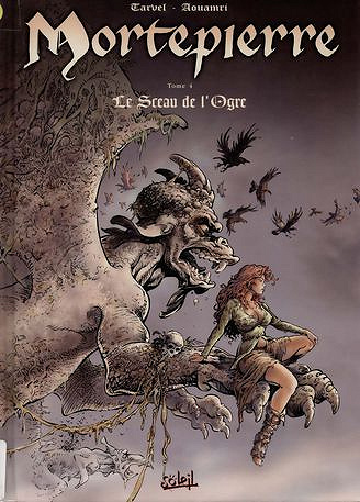 Mortepierre - Cycle 1 - Tome 04 - Le sceau de l’ogre