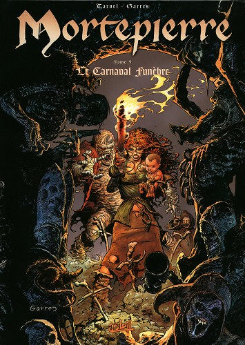 Mortepierre - Cycle 1 - Tome 05 - Le Carnaval Funèbre