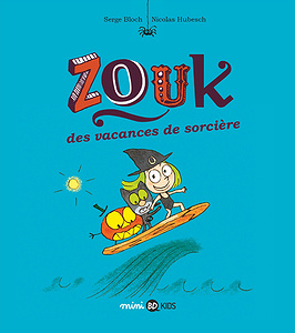 Zouk - Tome 4 - Des Vacances de Sorcière