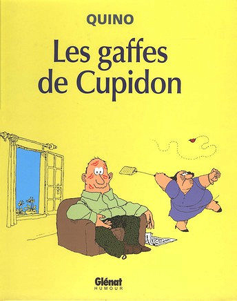 Quino - Les gaffes de Cupidon