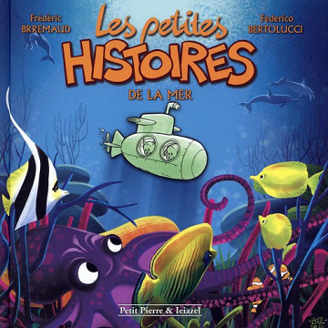 Les Petites Histoires - Tome 03 - Les Petites Histoires La Mer