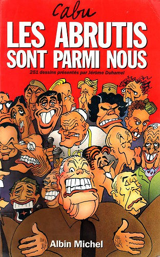 Les Abrutis sont parmi nous