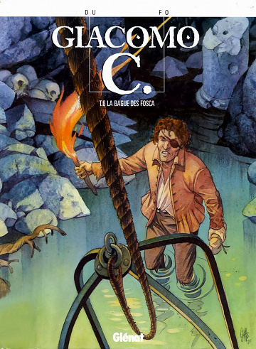Giacomo C. - Tome 6: La bague des Fosca