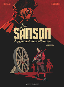 Les Sanson et L’amateur de Souffrances - Tome 1