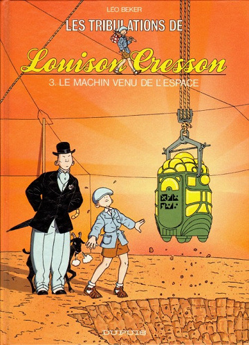 Les Tribulations de Louison Cresson - 3. Le machin venu de l’espace