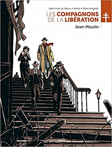 Les Compagnons de la Libération - Tome 3: Jean Moulin