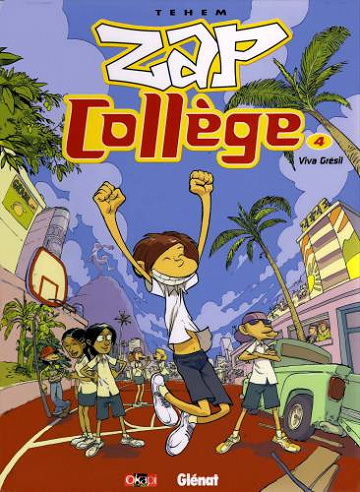Zap Collège - Tome 04 - Viva Gresil
