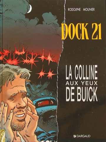 Dock 21 - Tome 04 - La colline aux yeux de Buick
