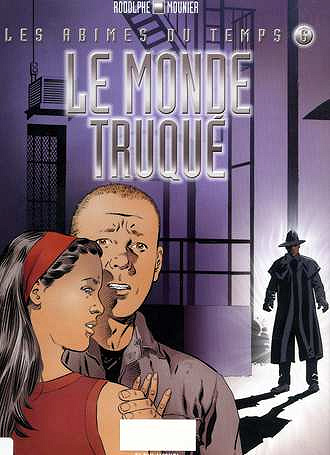 Dock 21 - Les Abimes du Temps - Tome 6 - Le monde truque