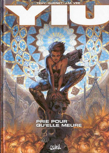 Yiu - Tome 4 - Prie Pour Qu’elle Meure